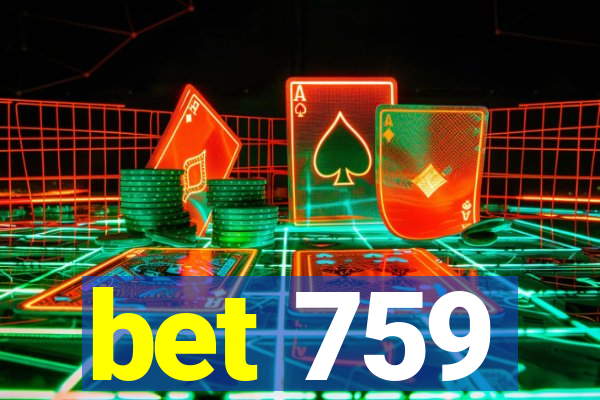 bet 759